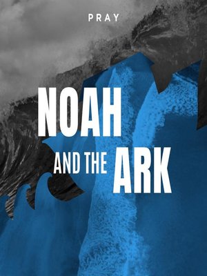 cover image of Noah and the Ark